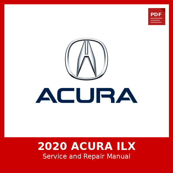 2020 Acura ILX OEM Factory Repair Manual