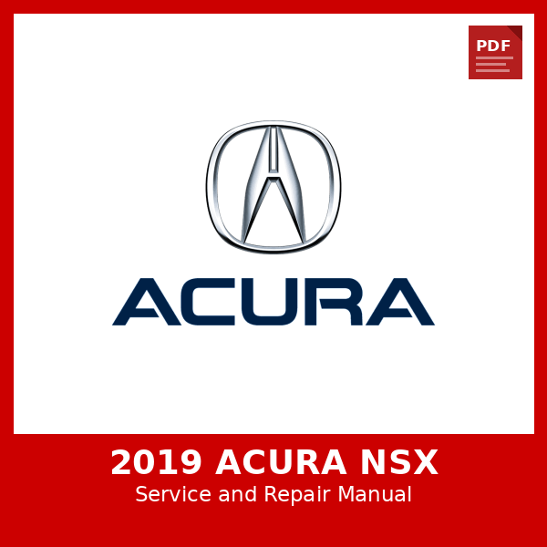 2019 Acura NSX OEM Factory Repair Manual