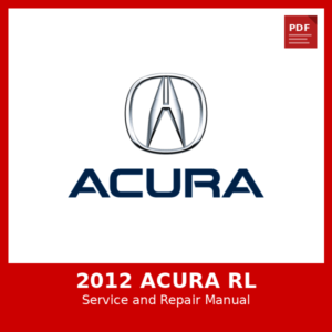2012 Acura Rl OEM Factory Repair Manual