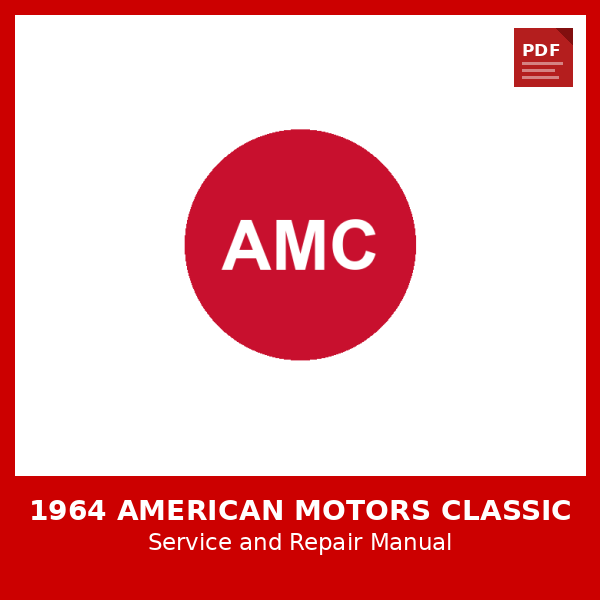 1964 American Motors Classic OEM Factory Repair Manual