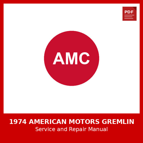 1974 American Motors Gremlin OEM Factory Repair Manual