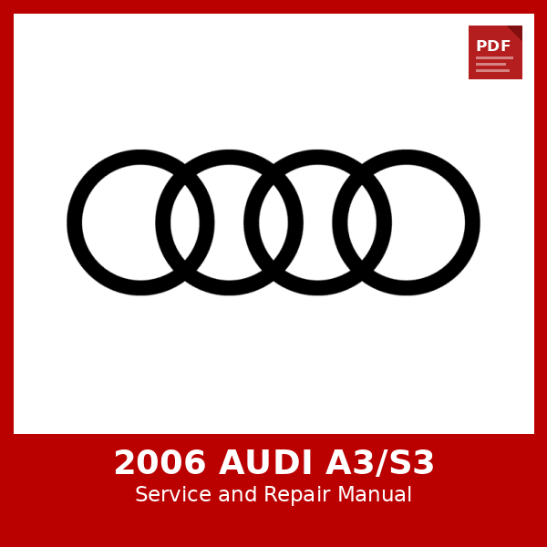 2006 Audi A3/S3 OEM Factory Repair Manual