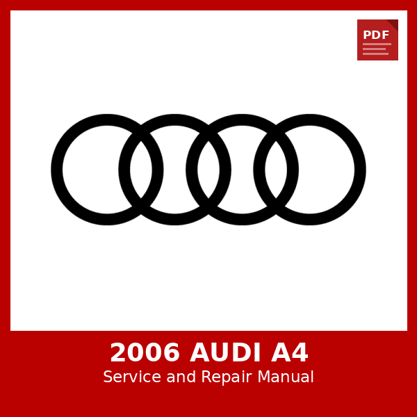 2006 Audi A4 OEM Factory Repair Manual