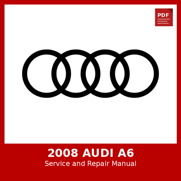 2008 Audi A6 OEM Factory Repair Manual