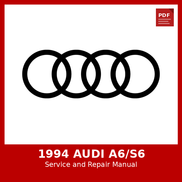 1994 Audi A6/S6 OEM Factory Repair Manual
