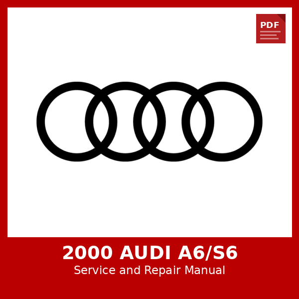 2000 Audi A6/S6 OEM Factory Repair Manual