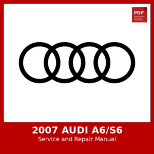 2007 Audi A6/S6 OEM Factory Repair Manual