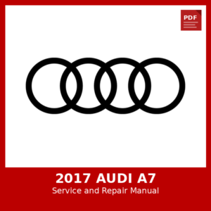 2017 Audi A7 OEM Factory Repair Manual
