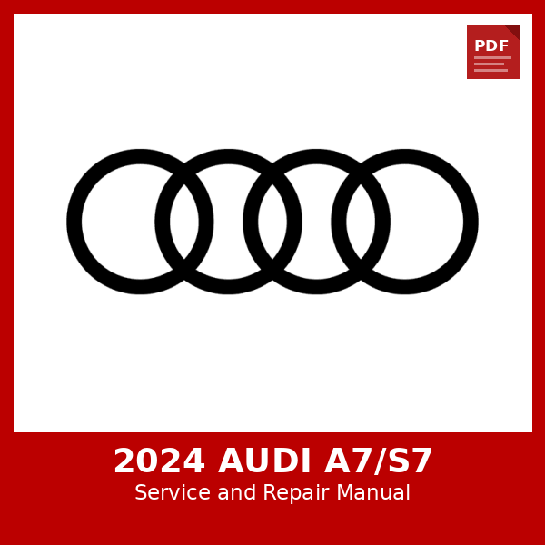 2024 Audi A7/S7 OEM Factory Repair Manual