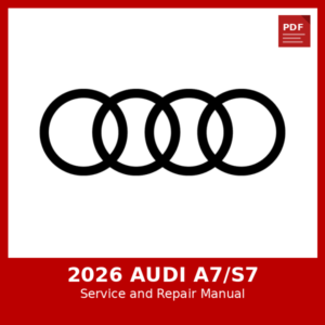 2026 Audi A7/S7 OEM Factory Repair Manual