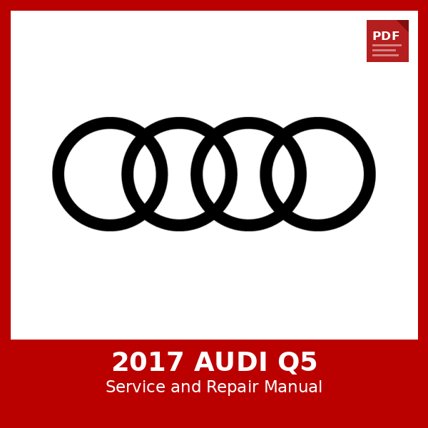 2017 Audi Q5 OEM Factory Repair Manual
