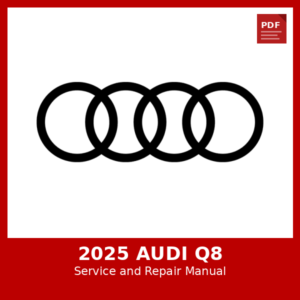 2025 Audi Q8 OEM Factory Repair Manual
