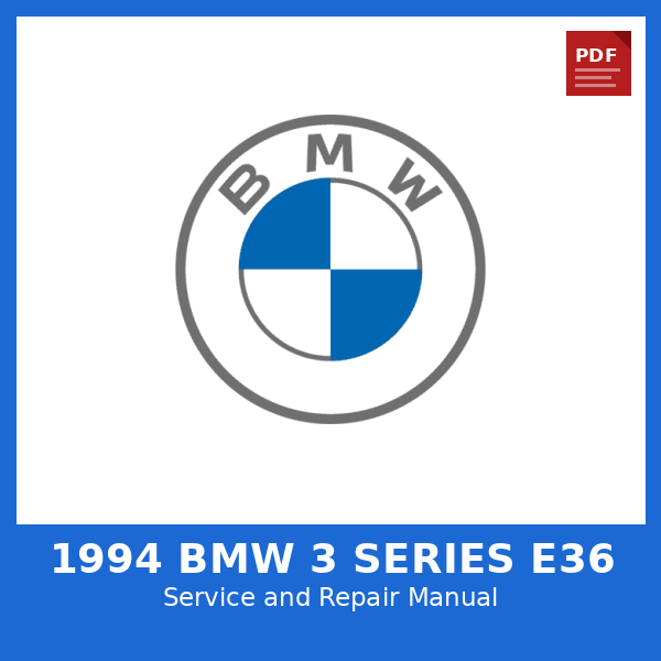 1994 BMW 3 Series E36 OEM Factory Repair Manual