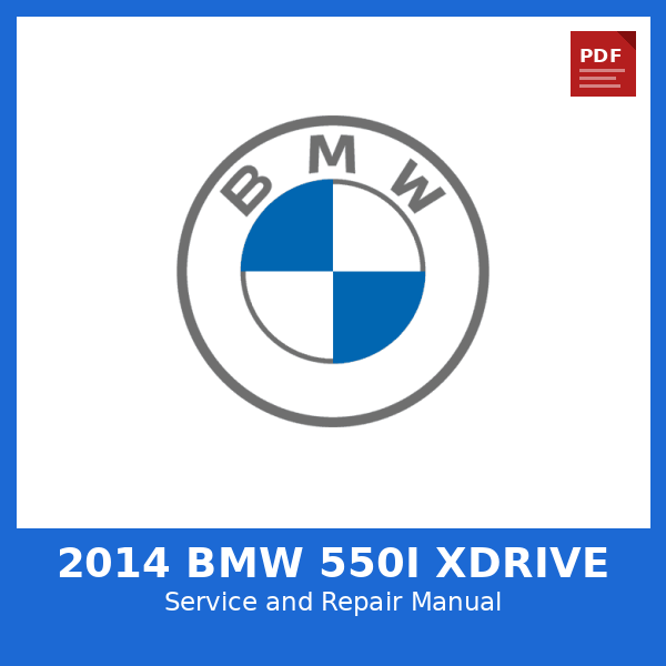 2014 BMW 550i xDrive OEM Factory Repair Manual