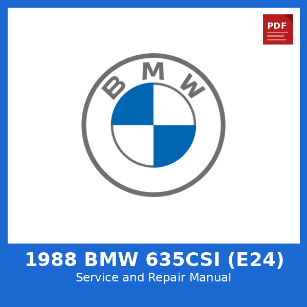 1988 BMW 635CSi (E24) OEM Factory Repair Manual