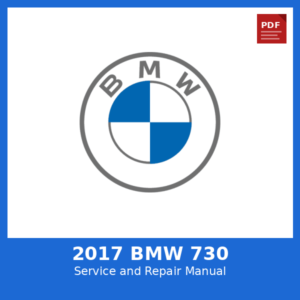 2017 Bmw 730 OEM Factory Repair Manual