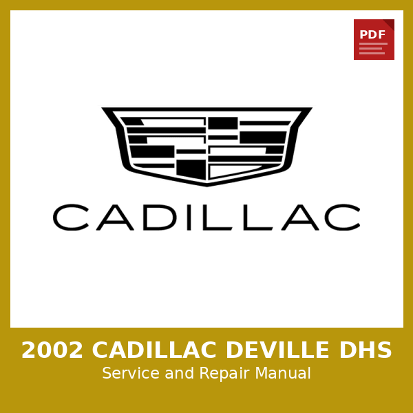 2002 Cadillac DeVille DHS OEM Factory Repair Manual