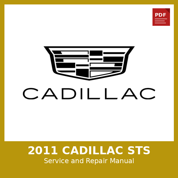 2011 Cadillac Sts OEM Factory Repair Manual