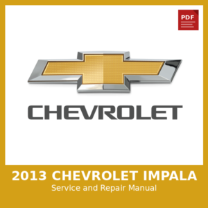 2013 Chevrolet Impala OEM Factory Repair Manual