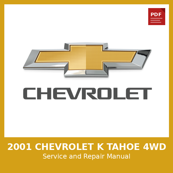 2001 Chevrolet K Tahoe 4WD OEM Factory Repair Manual