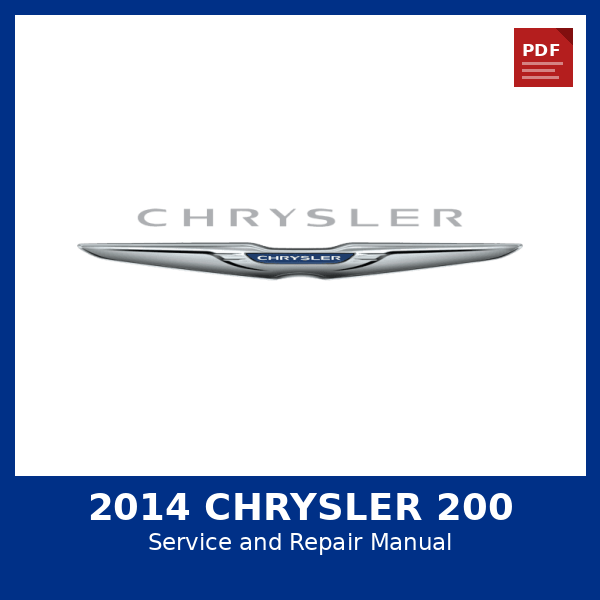 2014 Chrysler 200 OEM Factory Repair Manual