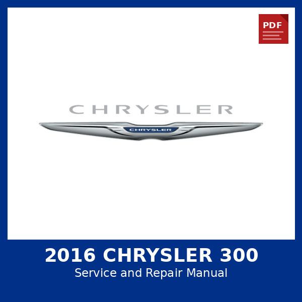 2016 Chrysler 300 OEM Factory Repair Manual