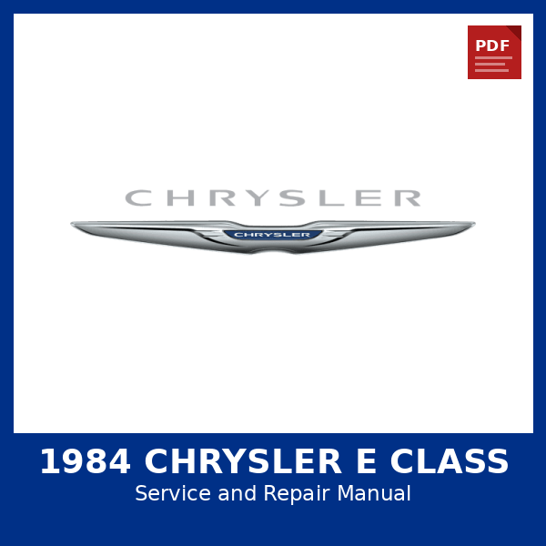 1984 Chrysler E Class OEM Factory Repair Manual
