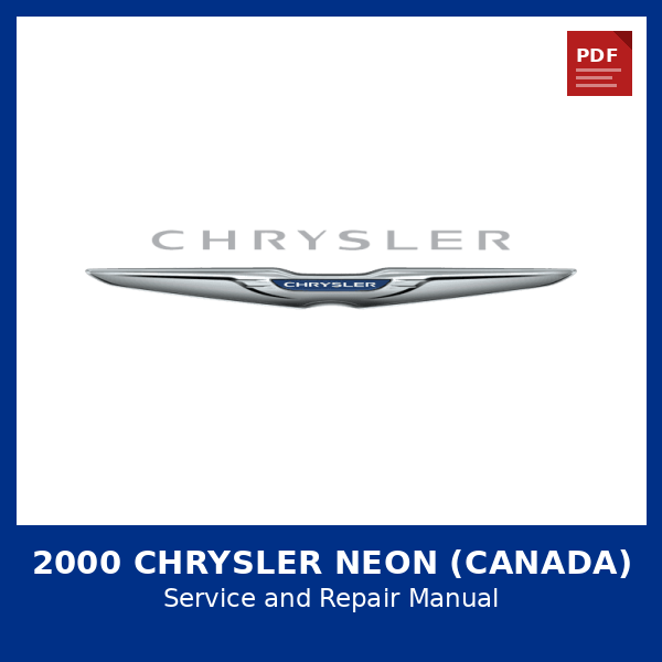2000 Chrysler Neon (CANADA) OEM Factory Repair Manual