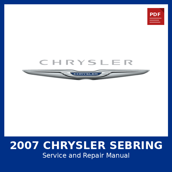 2007 Chrysler Sebring OEM Factory Repair Manual
