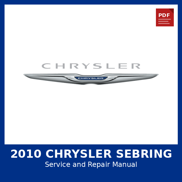 2010 Chrysler Sebring OEM Factory Repair Manual