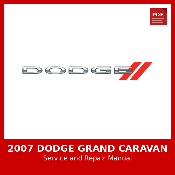 2007 Dodge Grand Caravan OEM Factory Repair Manual