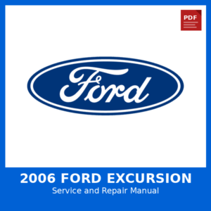 2006 Ford Excursion OEM Factory Repair Manual