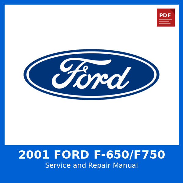 2001 Ford F-650/F750 OEM Factory Repair Manual