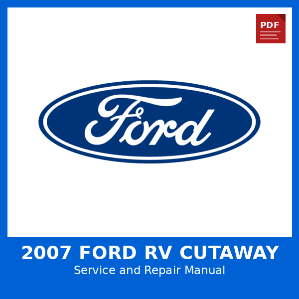 2007 Ford RV Cutaway OEM Factory Repair Manual