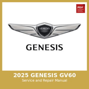 2025 Genesis Gv60 OEM Factory Repair Manual