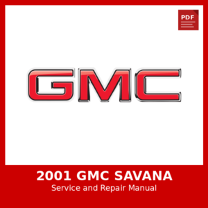 2001 GMC Savana OEM Factory Repair Manual