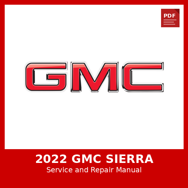 2022 GMC Sierra OEM Factory Repair Manual
