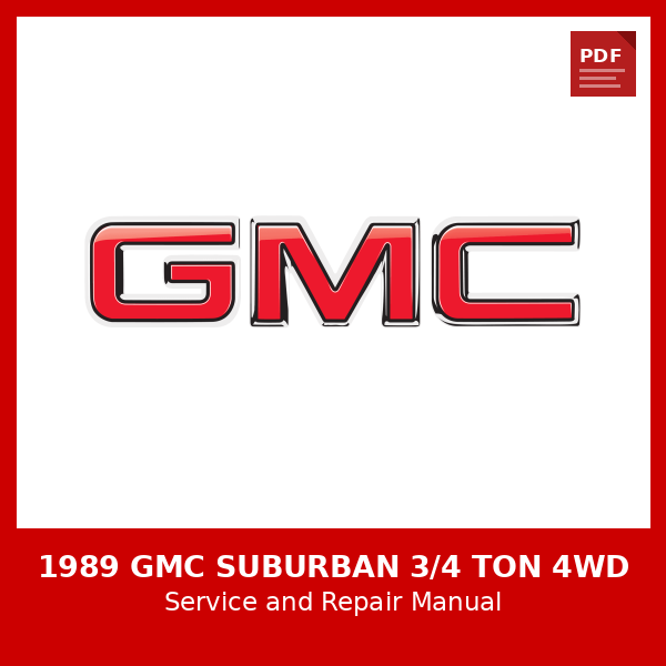 1989 GMC Suburban 3/4 Ton 4WD OEM Factory Repair Manual