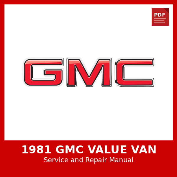 1981 GMC Value Van OEM Factory Repair Manual