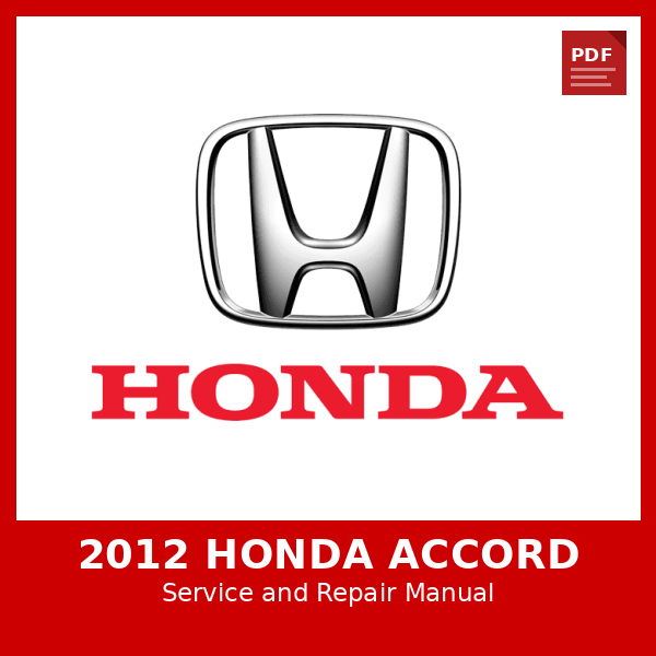 2012 Honda Accord OEM Factory Repair Manual
