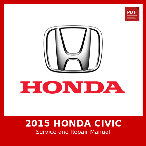 2015 Honda Civic OEM Factory Repair Manual