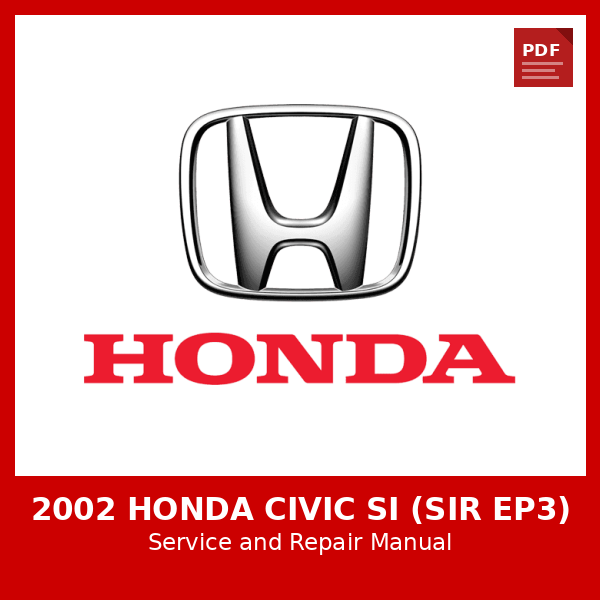 2002 Honda Civic Si (SIR EP3) OEM Factory Repair Manual