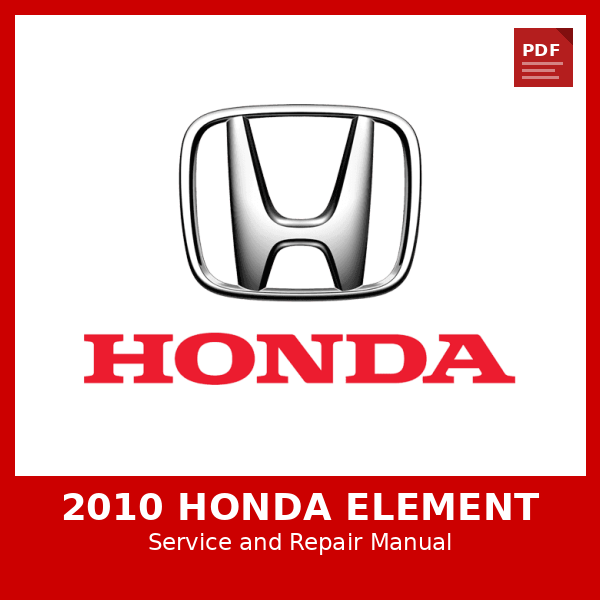 2010 Honda Element OEM Factory Repair Manual
