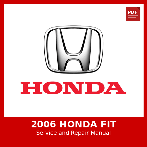 2006 Honda Fit OEM Factory Repair Manual
