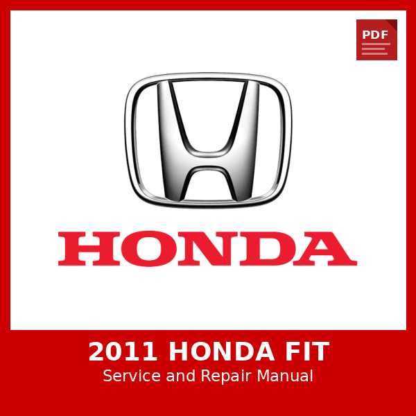 2011 Honda Fit OEM Factory Repair Manual