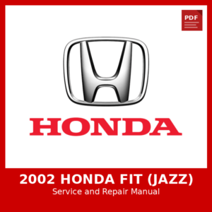 2002 Honda Fit (Jazz) OEM Factory Repair Manual