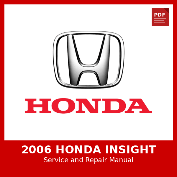 2006 Honda Insight OEM Factory Repair Manual
