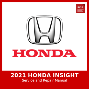 2021 Honda Insight OEM Factory Repair Manual