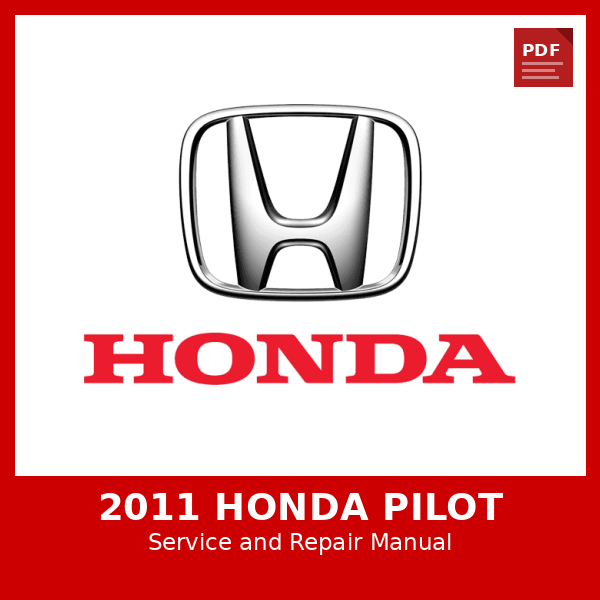 2011 Honda Pilot OEM Factory Repair Manual