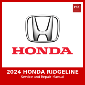 2024 Honda Ridgeline OEM Factory Repair Manual